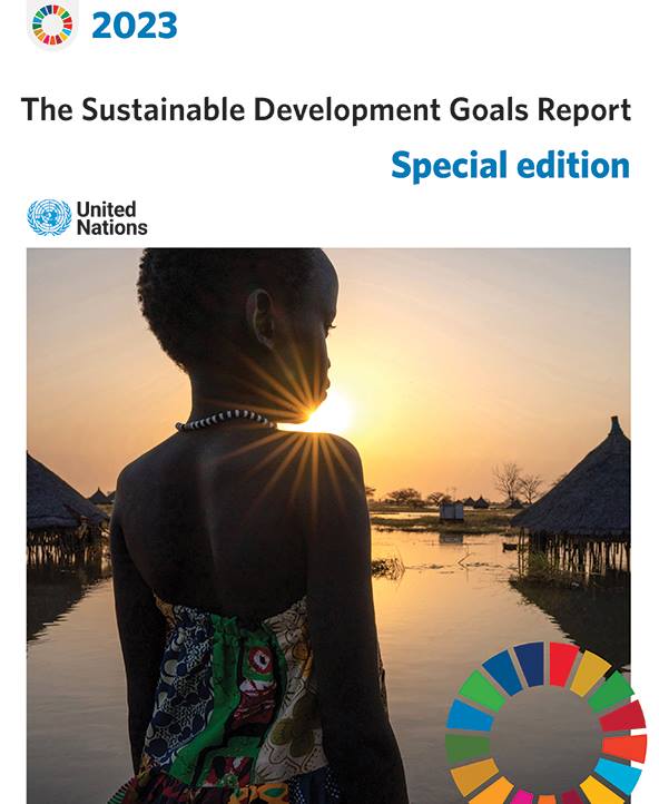 The Sustainable Development Goals Report 2023: Special Edition